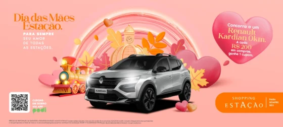 Dia das Mães: compras no Shopping Estação podem render um Renault Kardian 0km