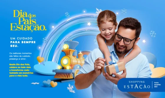 Shopping Estação celebra o Dia dos Pais com experiências nostálgicas e interativas