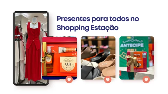 Presentes para todos no Shopping Estação