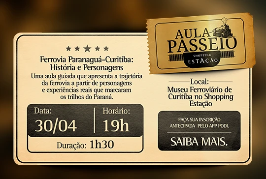 Imagem Aula Passeio – Ferrovia Paranaguá – Curitiba:  Histórias e Personagens